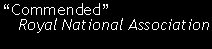 Text Box: �Commended�   Royal National Association